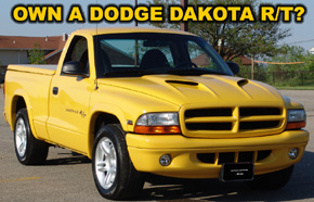 Own A Dodge Dakota R/T